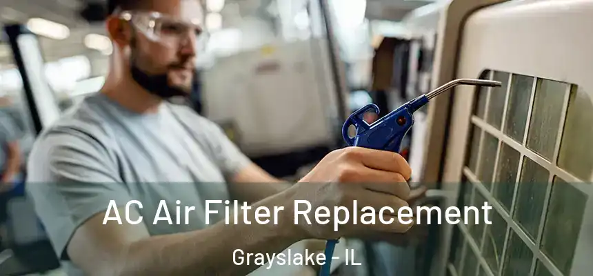  AC Air Filter Replacement Grayslake - IL