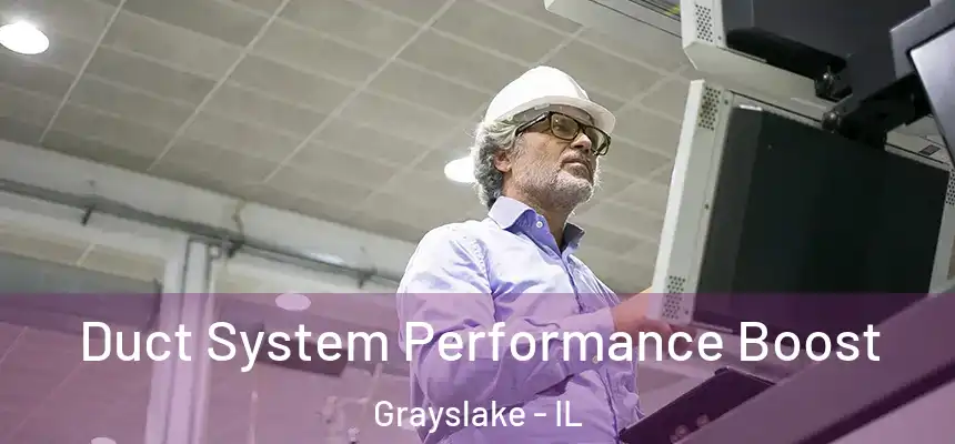  Duct System Performance Boost Grayslake - IL